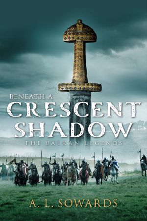 [Balkan Legends 01] • Beneath a Crescent Shadow